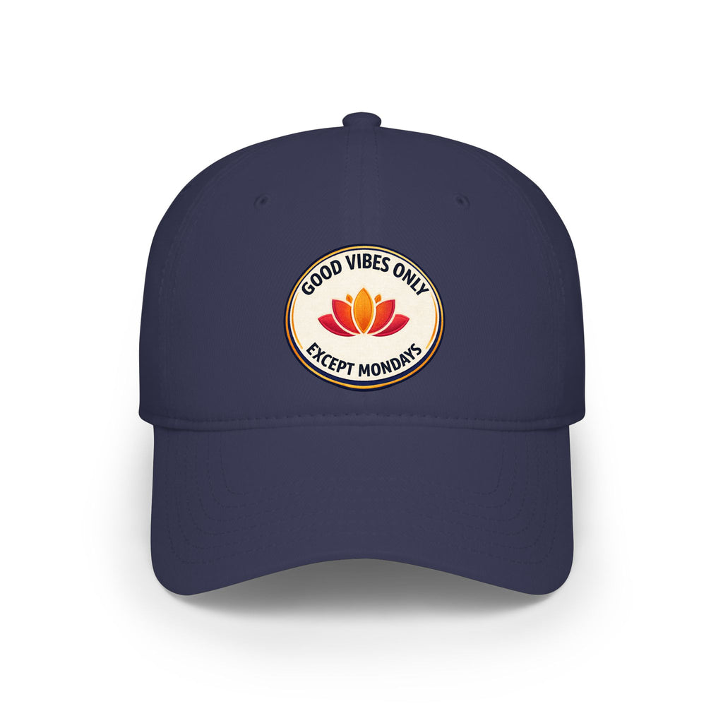 Good Vibes Only Except Mondays Baseball Cap