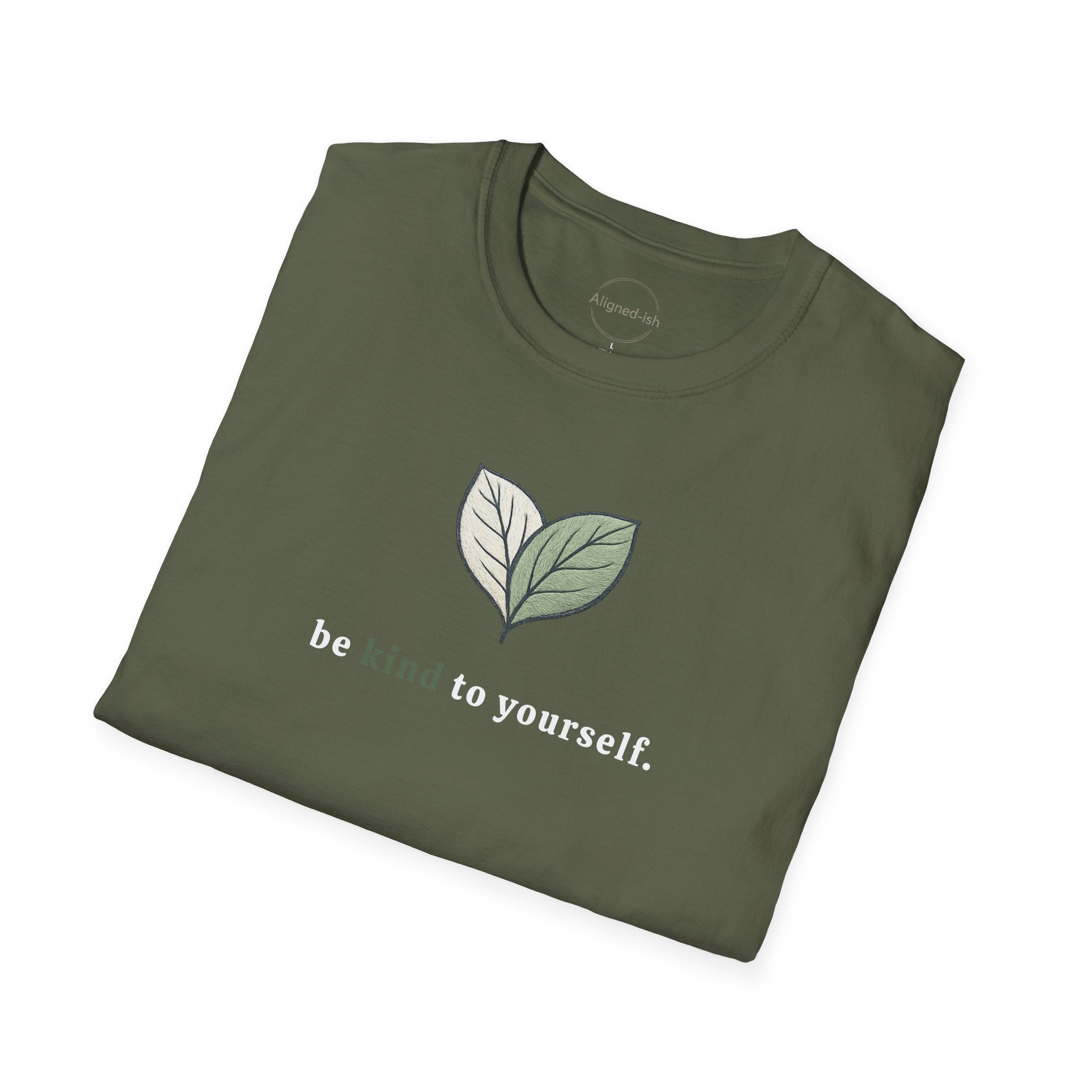 Be Kind To Yourself T-shirt