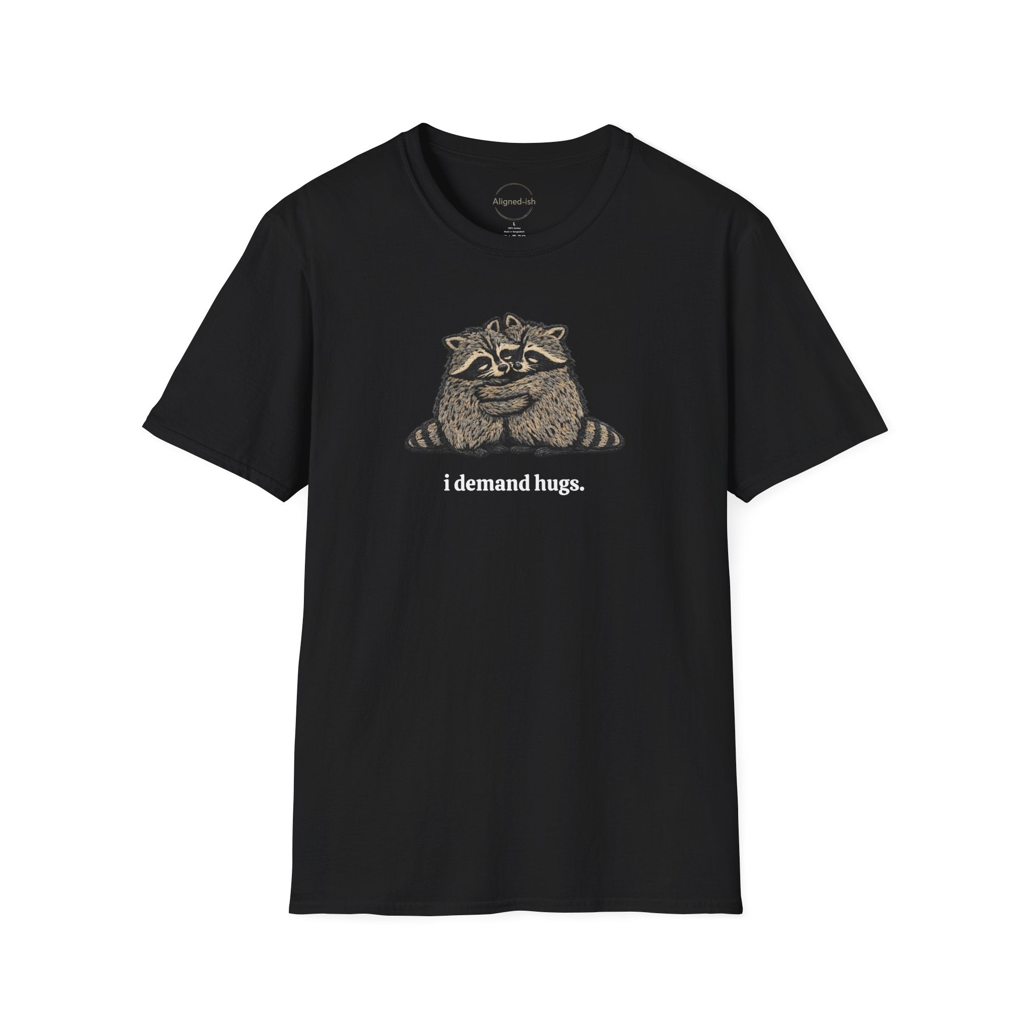 I Demand Hugs T-shirt