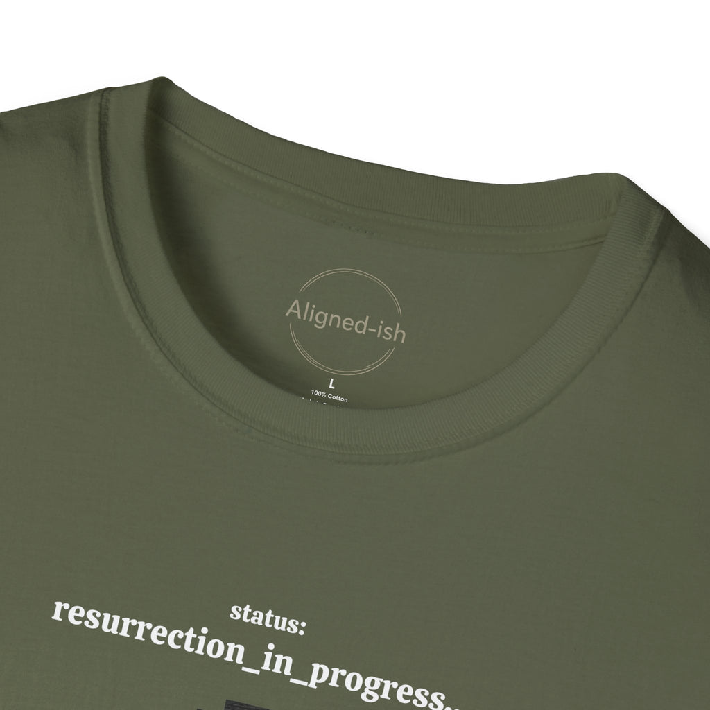Resurrection In Progress T-shirt