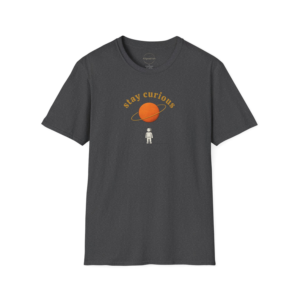 Stay Curious T-shirt