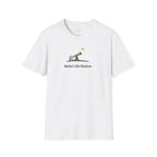Better Life Choices T-shirt