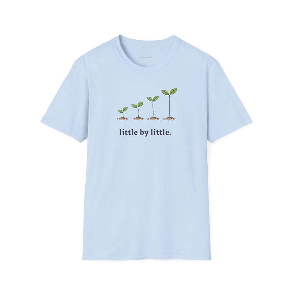 Little By Little T-shirt