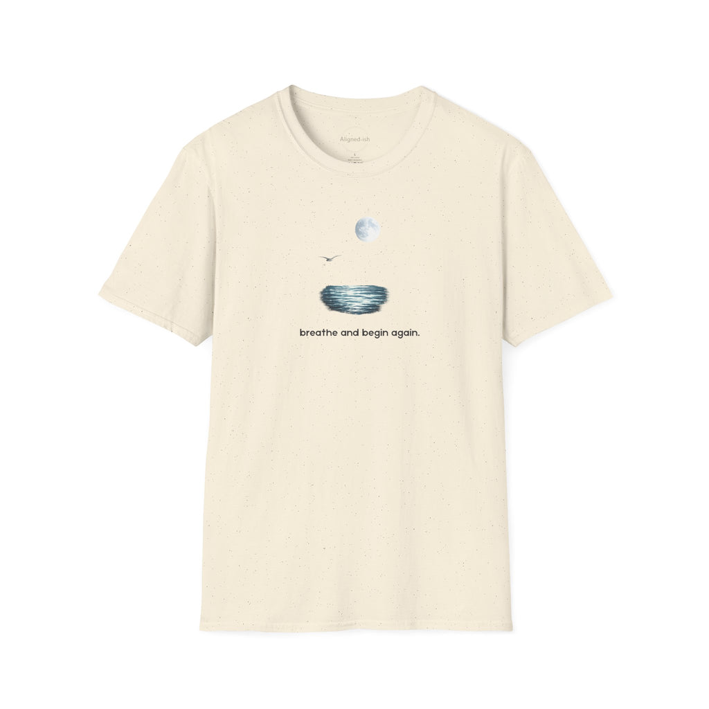 Breathe and Begin Again T-shirt