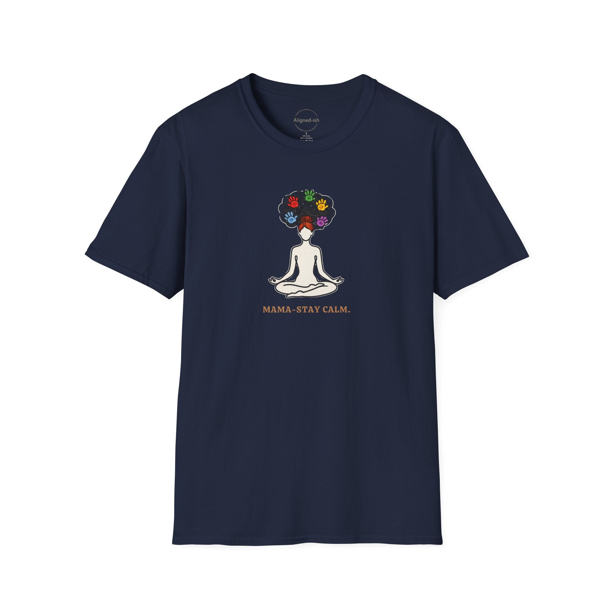 Mama Stay Calm T-Shirts