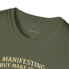 Manifesting Lazy T-shirts