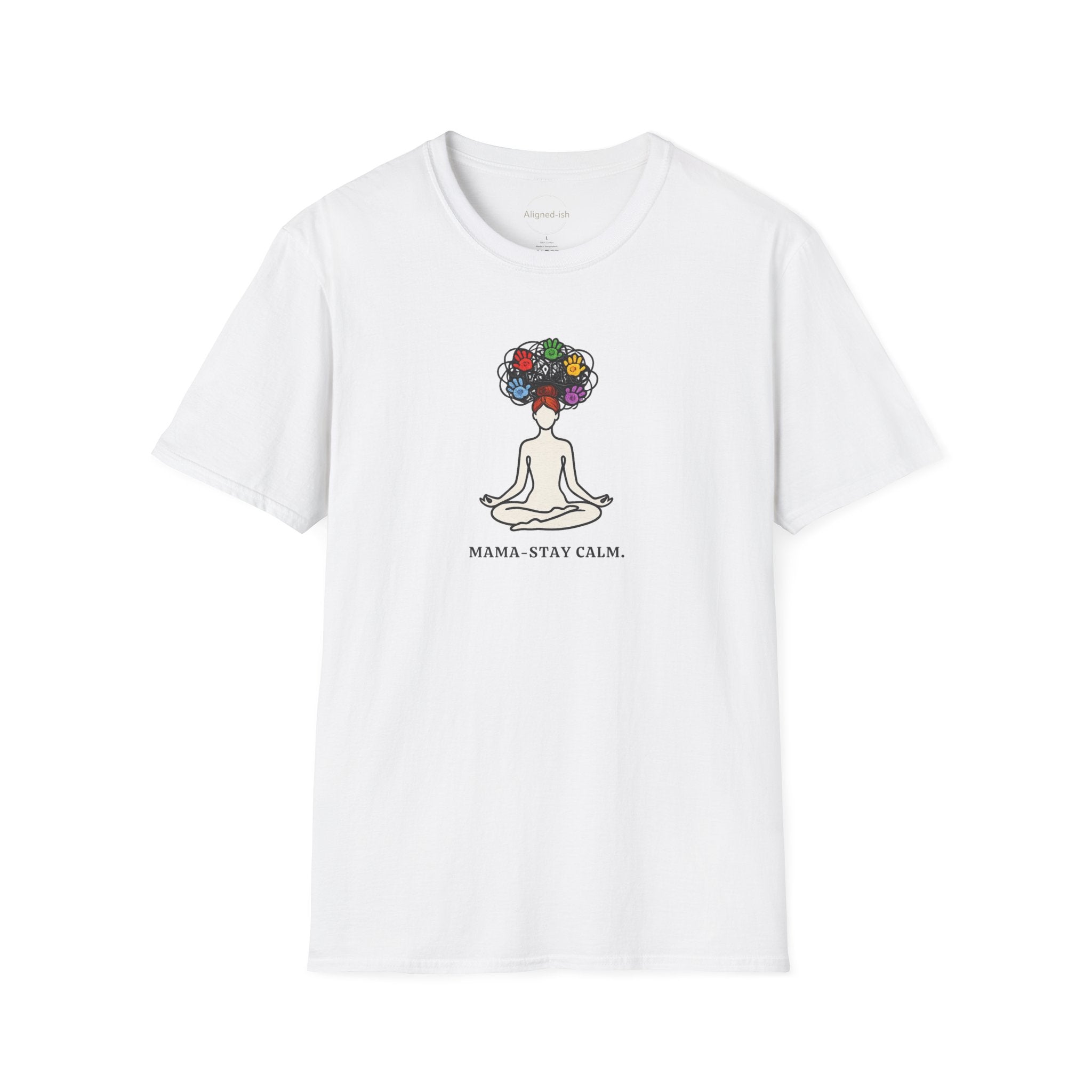 Mama Stay Calm T-Shirts