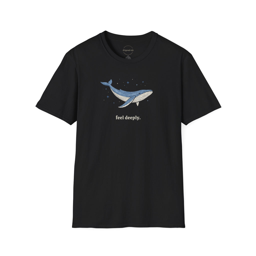 Feel Deeply T-shirt