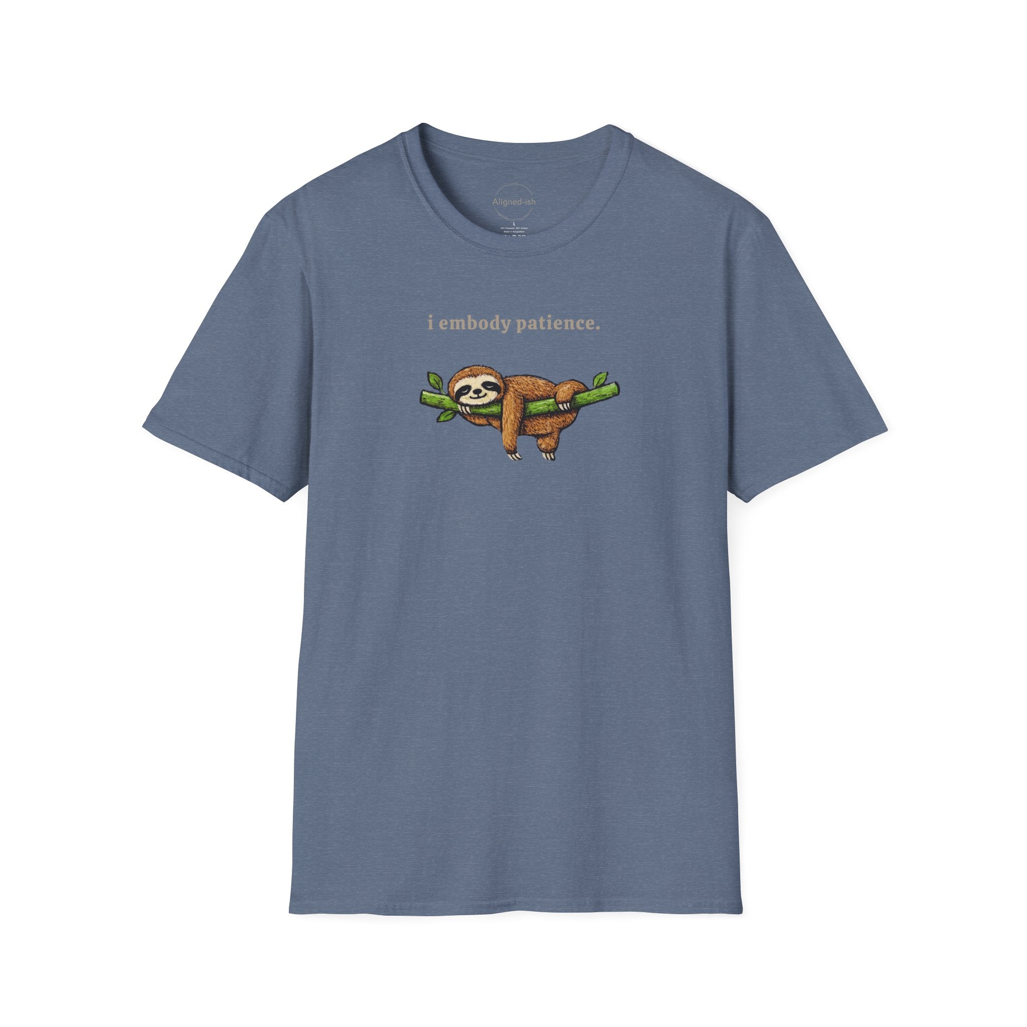 I Embody Patience T-shirt