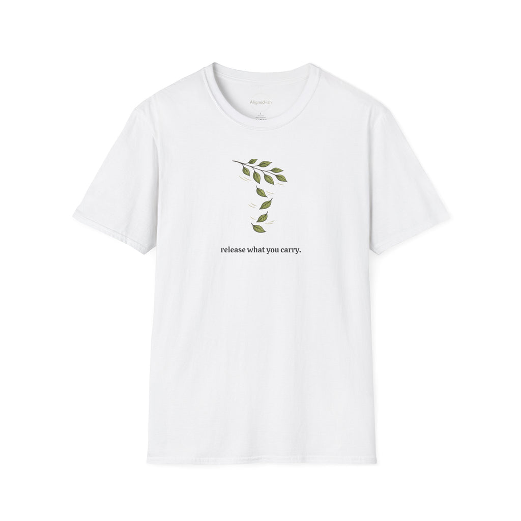 Release What You Carry T-shirt
