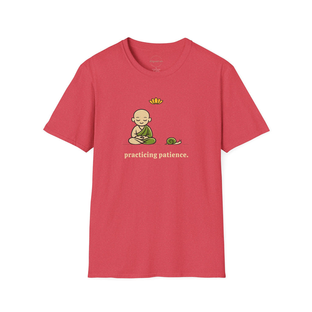 Practicing Patience T-Shirts
