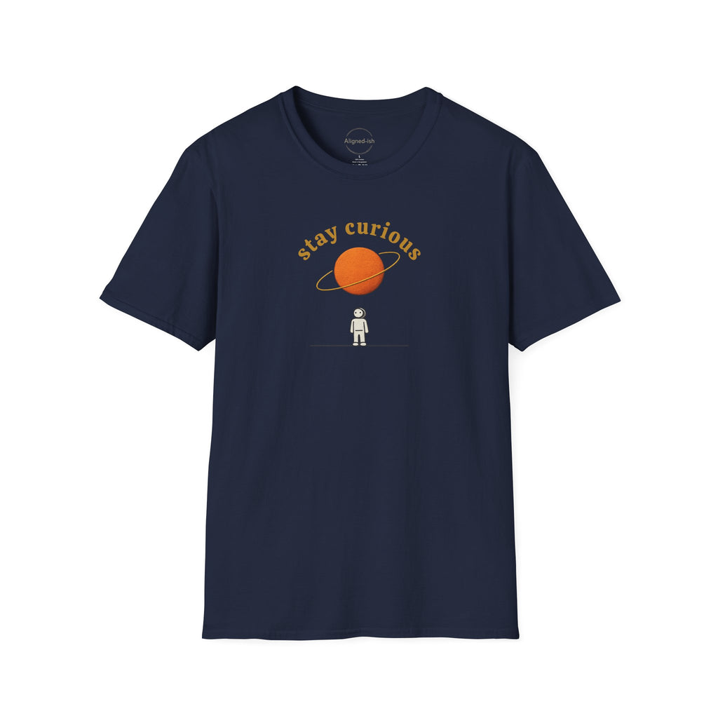 Stay Curious T-shirt