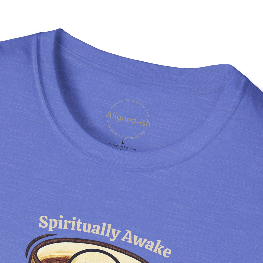 Spiritually Awake But Still Need Coffee T-Shirt