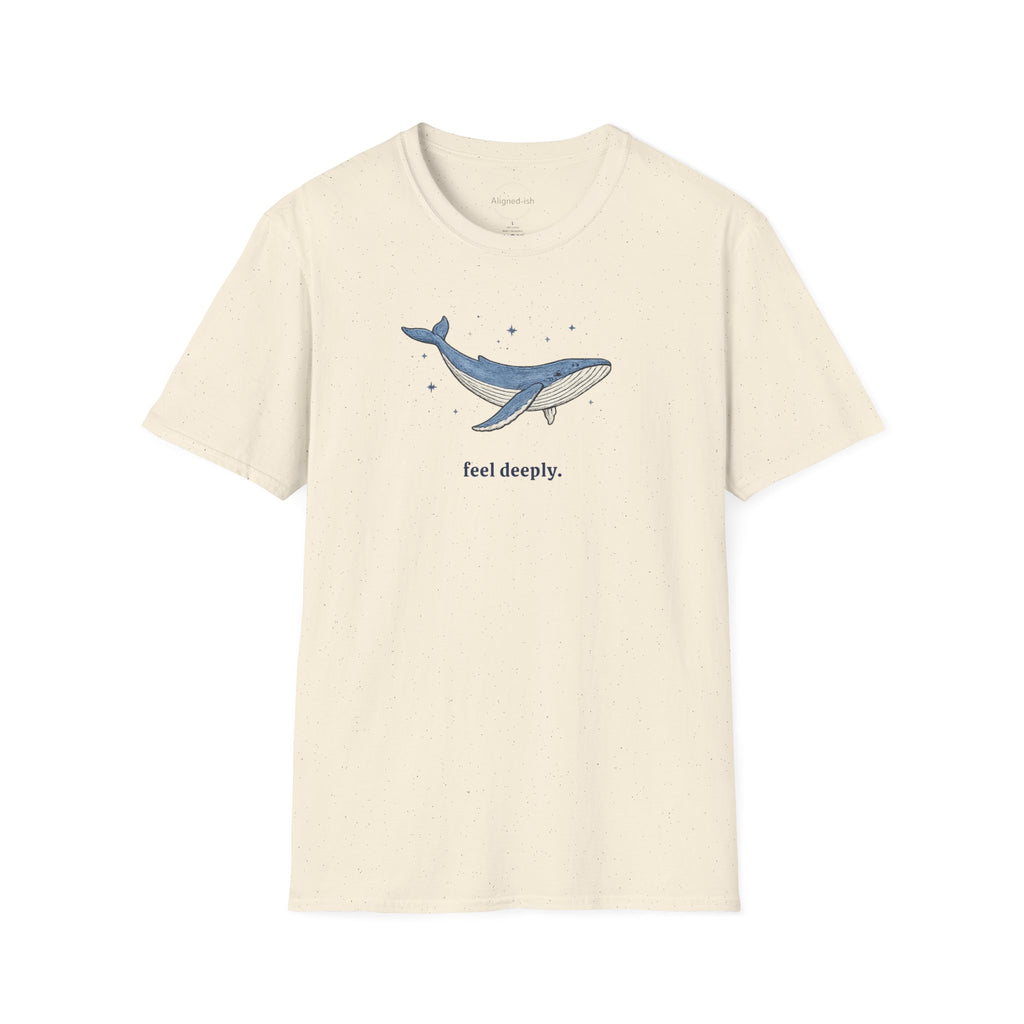 Feel Deeply T-shirt