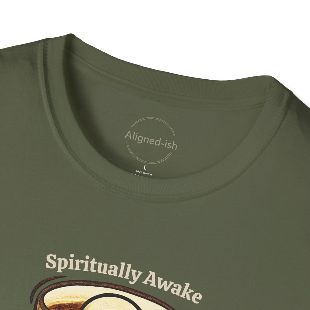 Spiritually Awake But Still Need Coffee T-Shirt