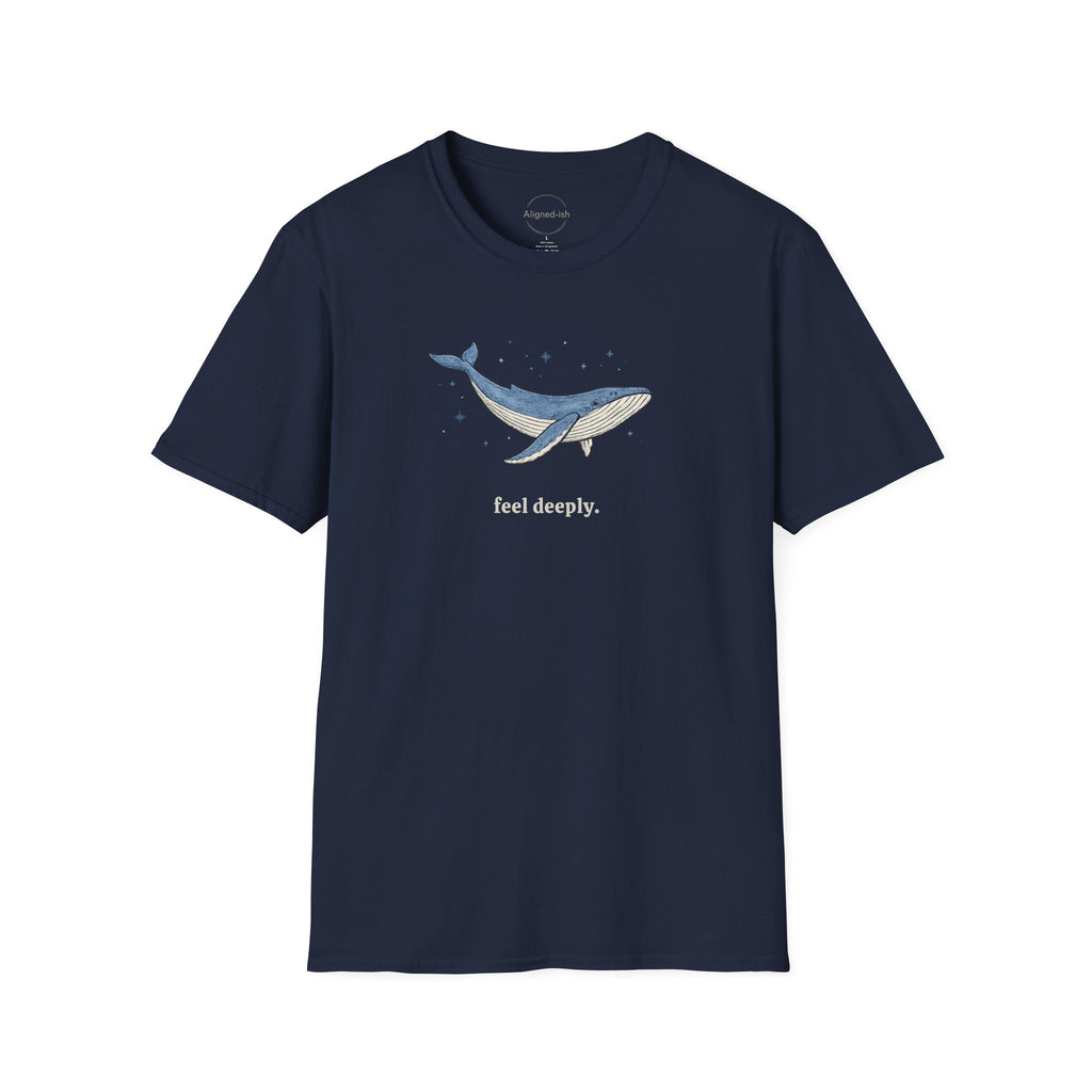 Feel Deeply T-shirt