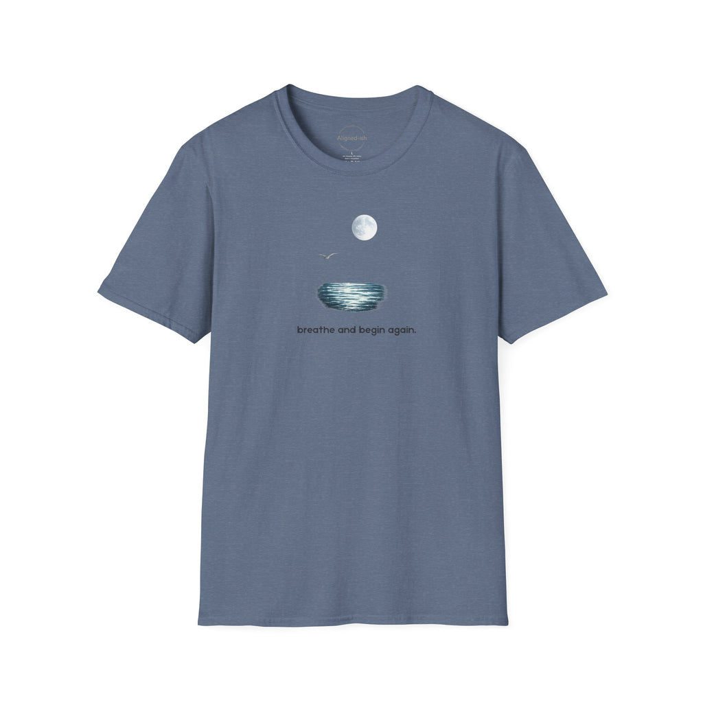 Breathe and Begin Again T-shirt
