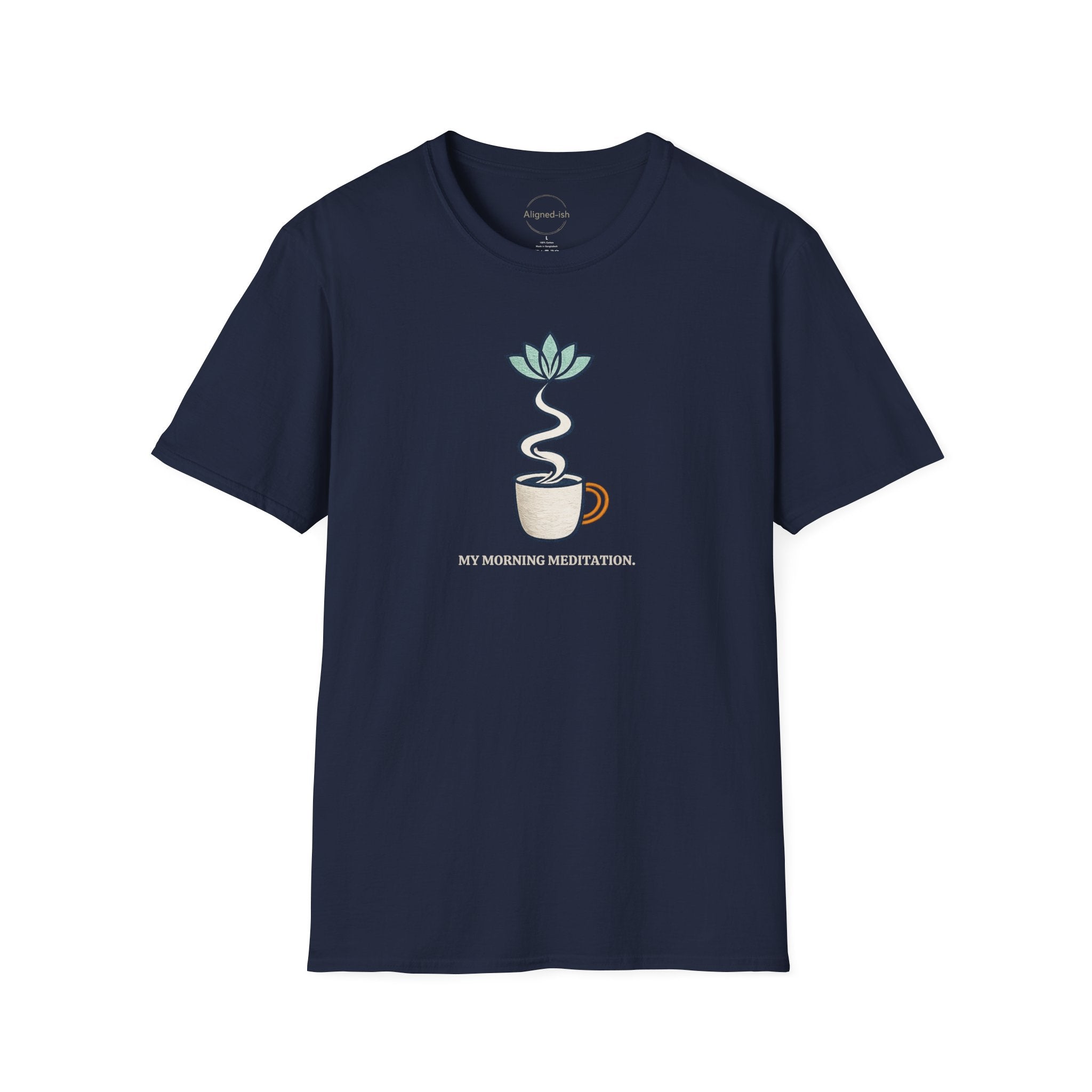 My Morning Meditation T-shirt