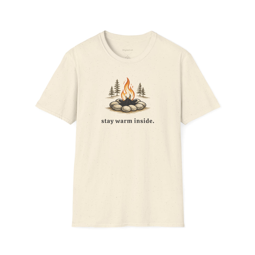 Stay Warm Inside T-shirt