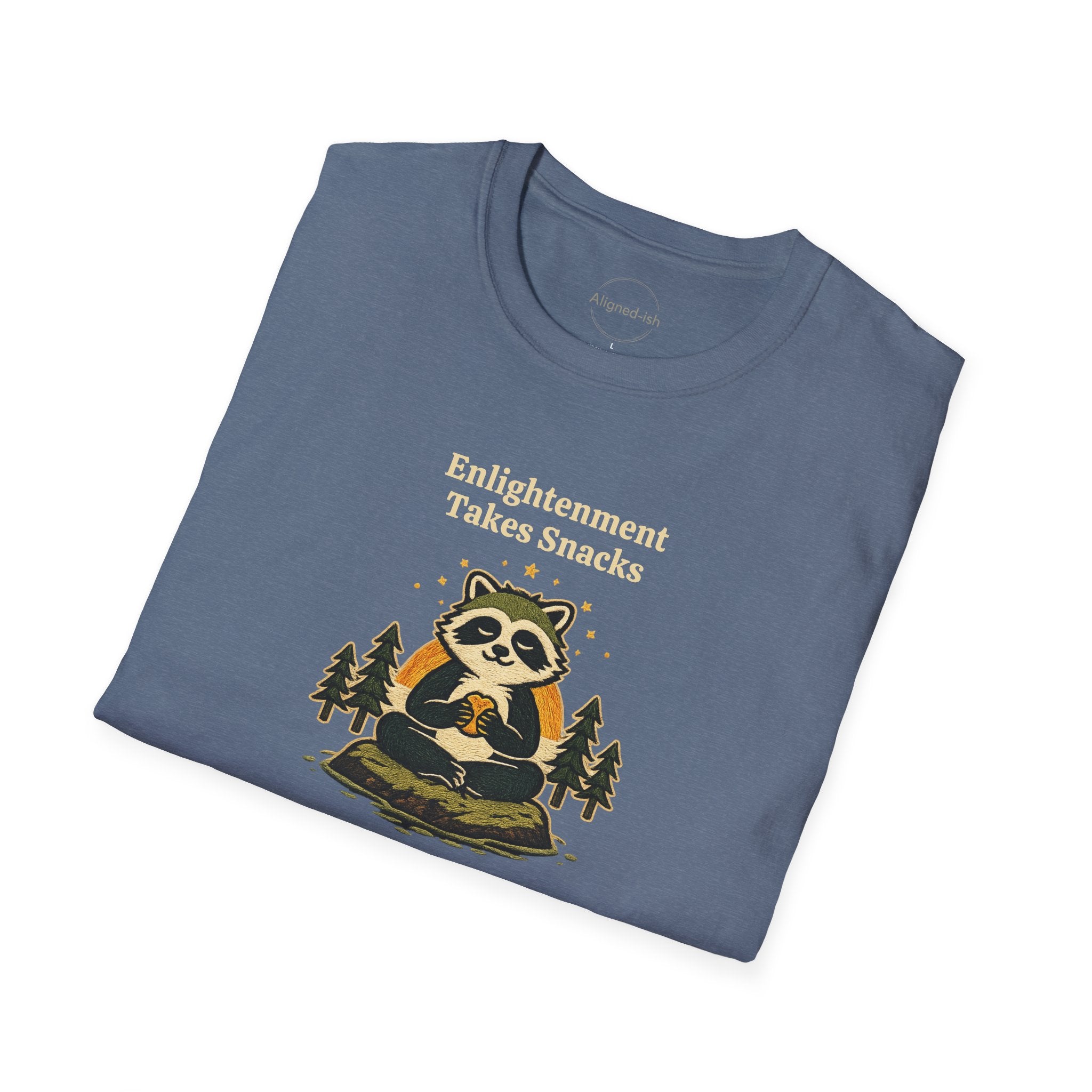 Enlightenment Takes Snacks T-shirt