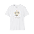 Third Eye Open, But I'm Still Tired T-shirt