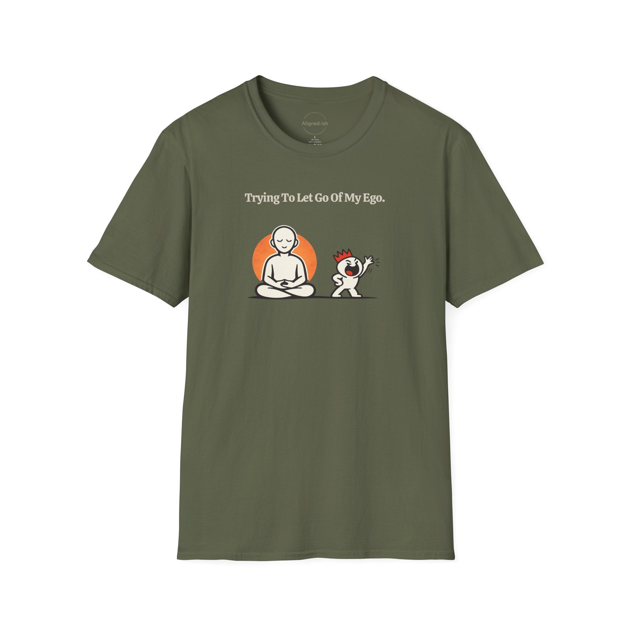 Trying To Let Go Of My Ego T-shirt