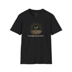 Strength Grows Here T-shirt