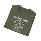 Enlightened But Still Petty T-shirt
