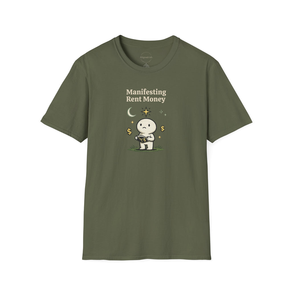 Manifesting Rent Money T-shirt