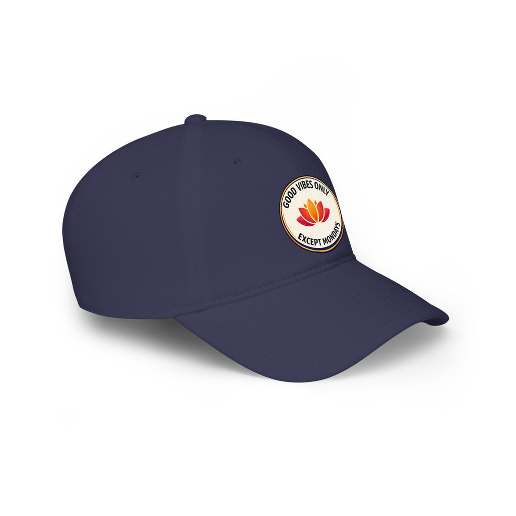 Good Vibes Only Except Mondays Baseball Cap