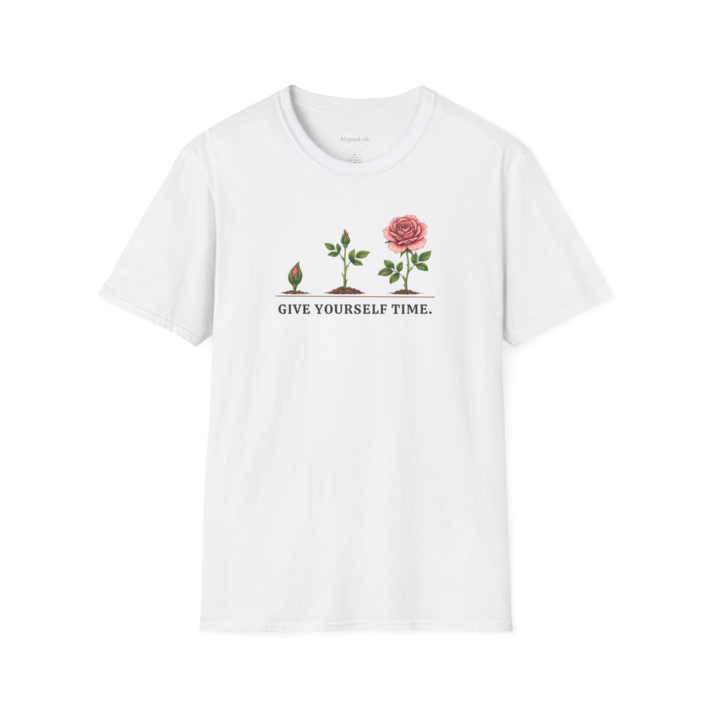 Give Yourself Time Pink Rose T-shirt
