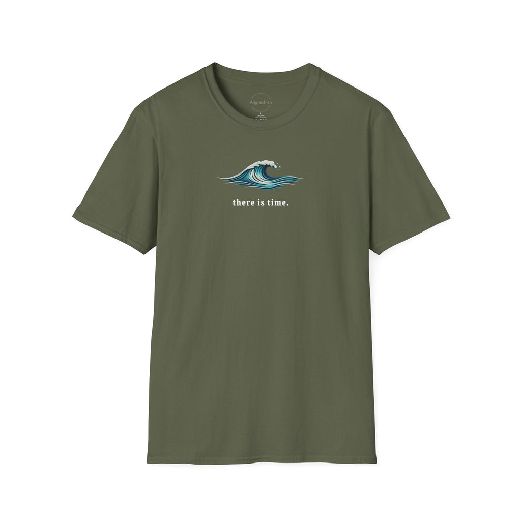 There Is Time T-shirt