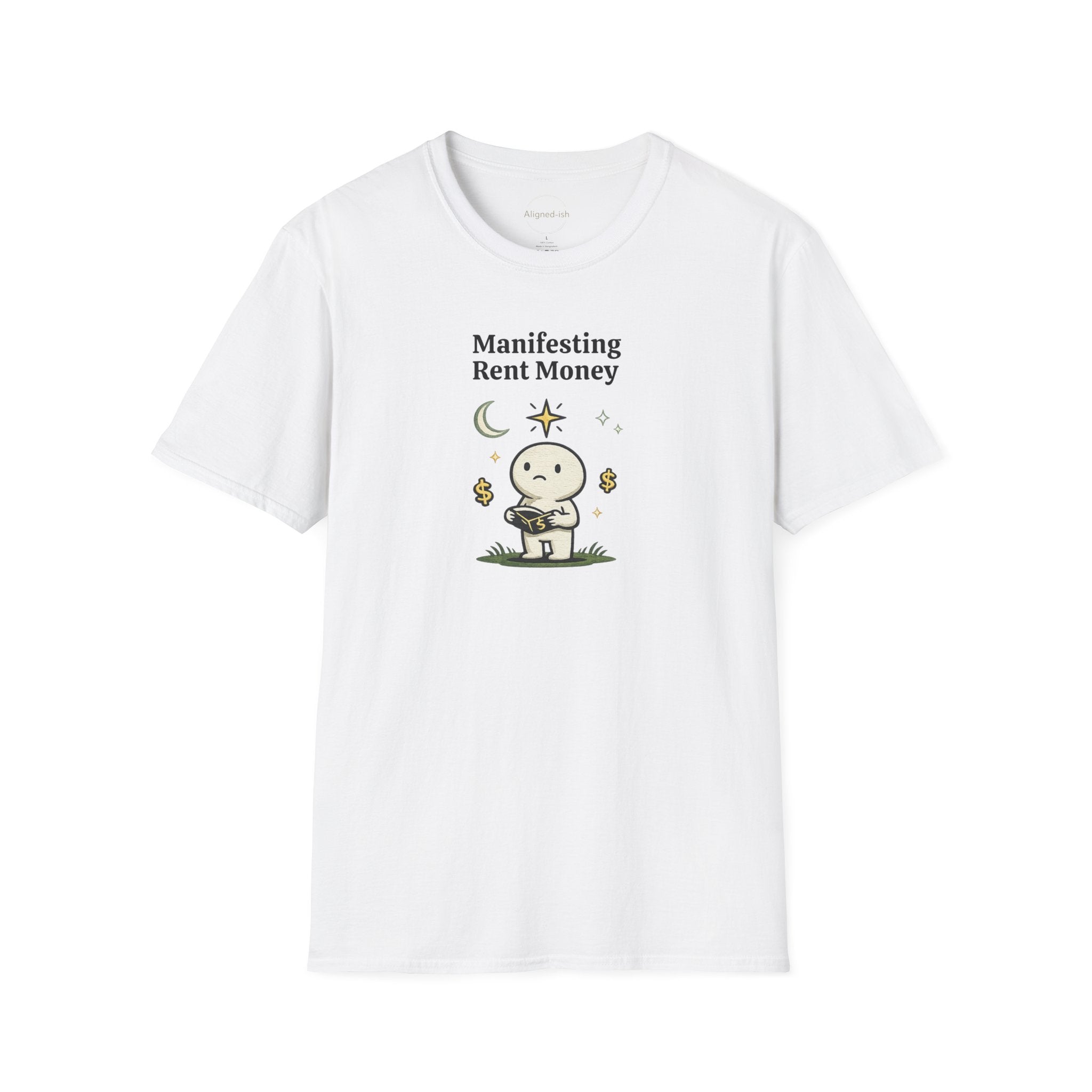 Manifesting Rent Money T-shirt