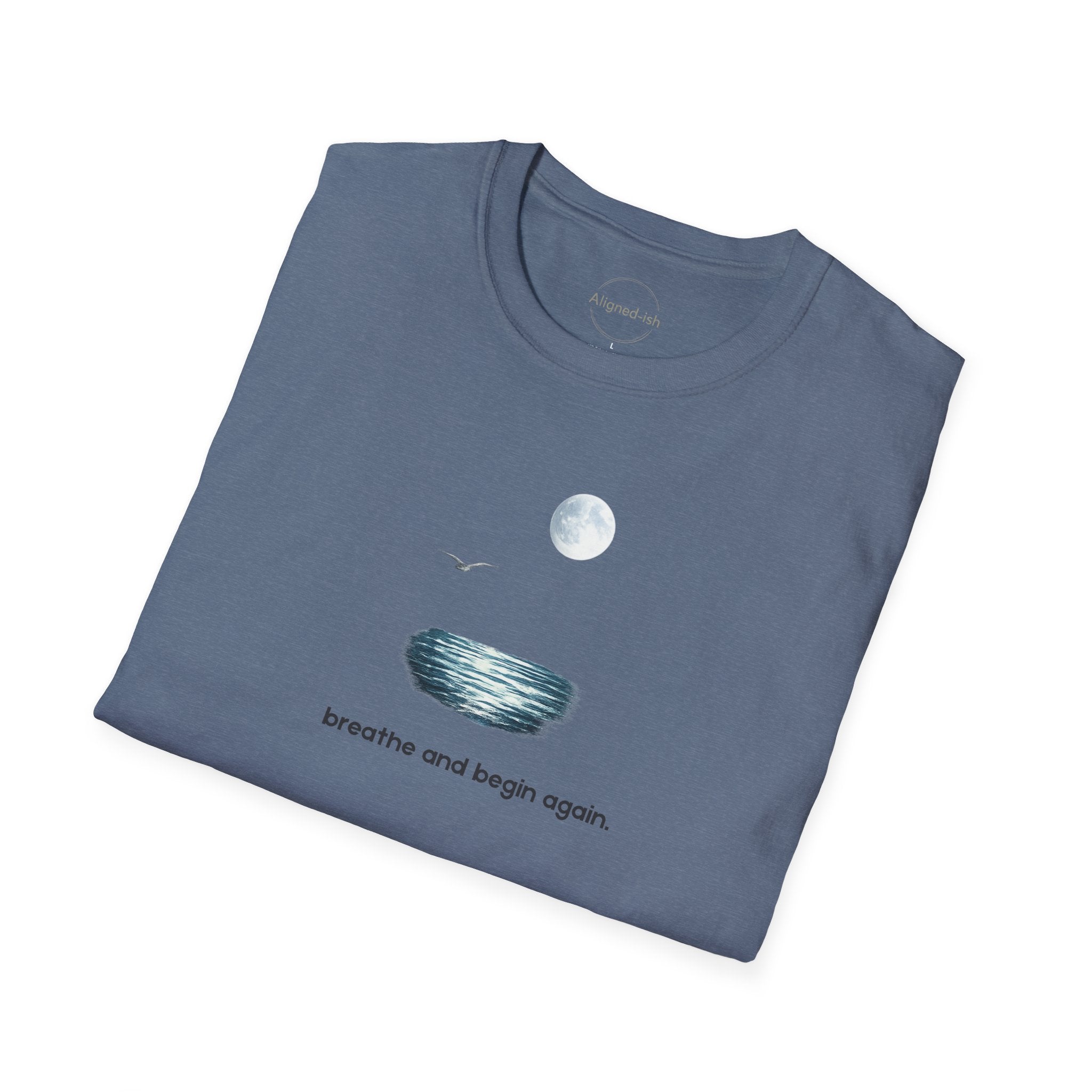 Breathe and Begin Again T-shirt