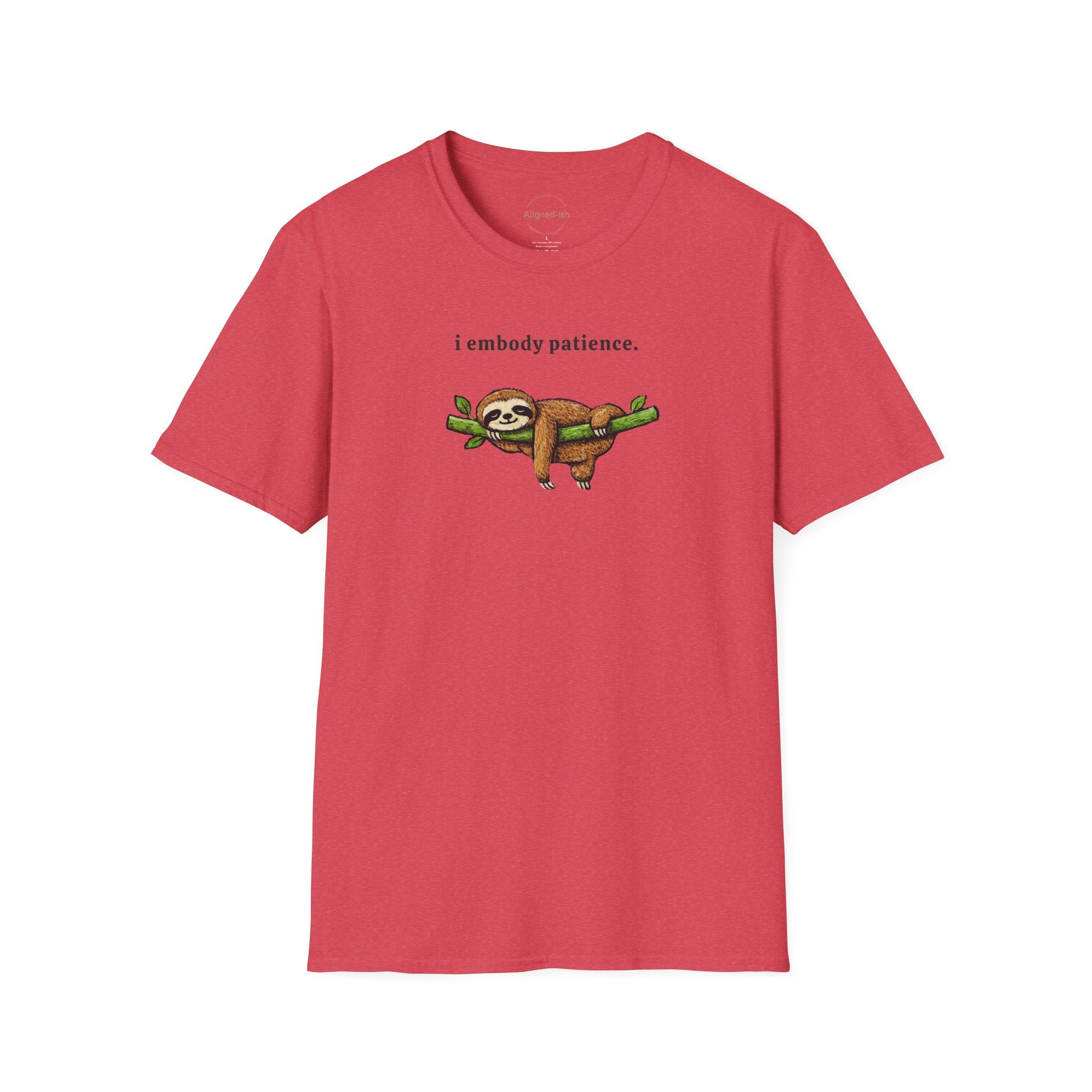 I Embody Patience T-shirt