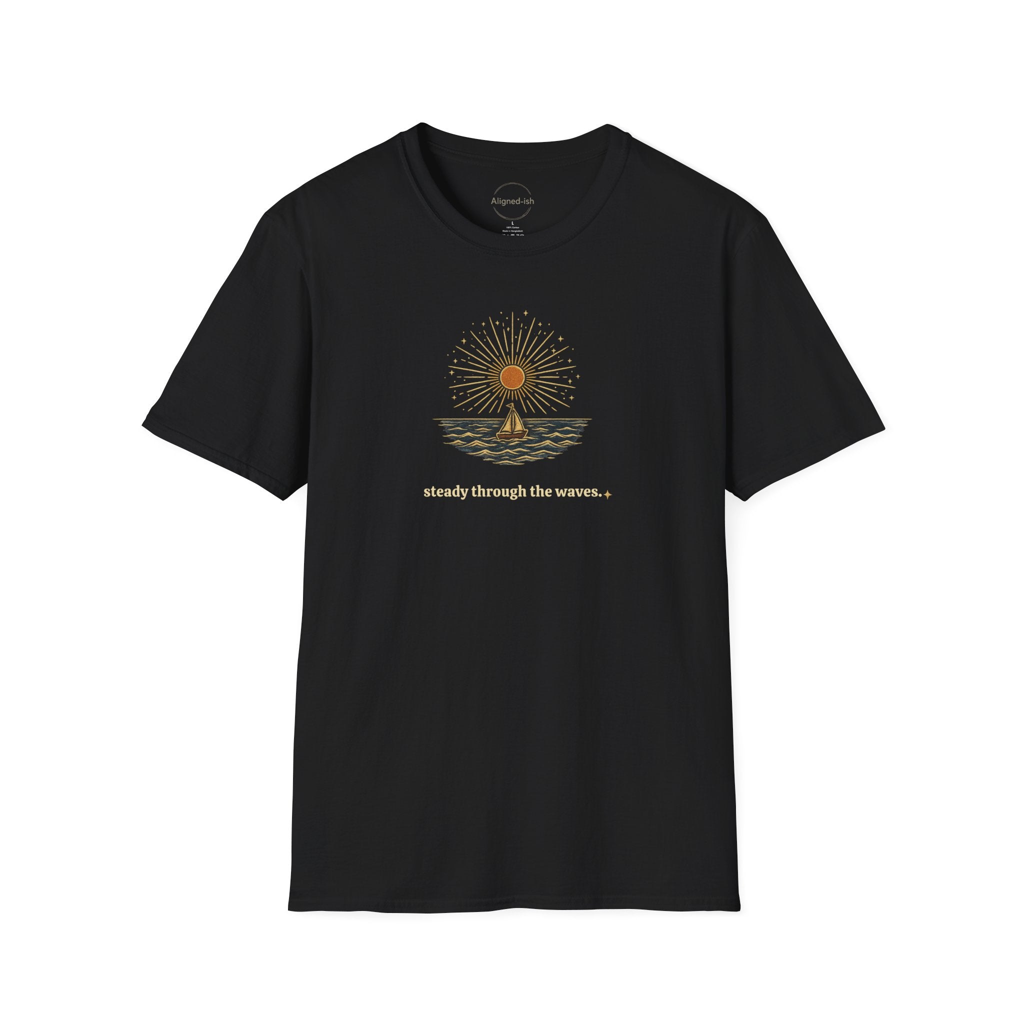 Steady Through The Waves T-shirt