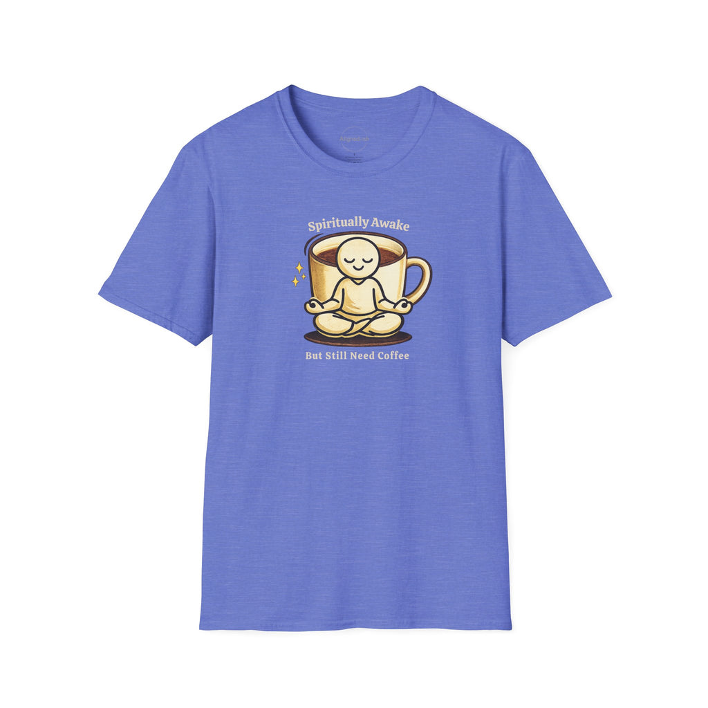 Spiritually Awake But Still Need Coffee T-Shirt