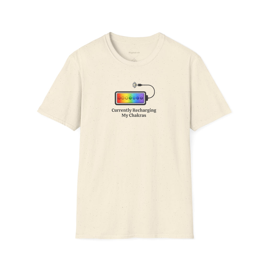 Currently Recharging My Chakras T-shirt