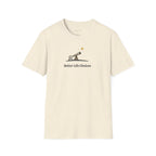 Better Life Choices T-shirt