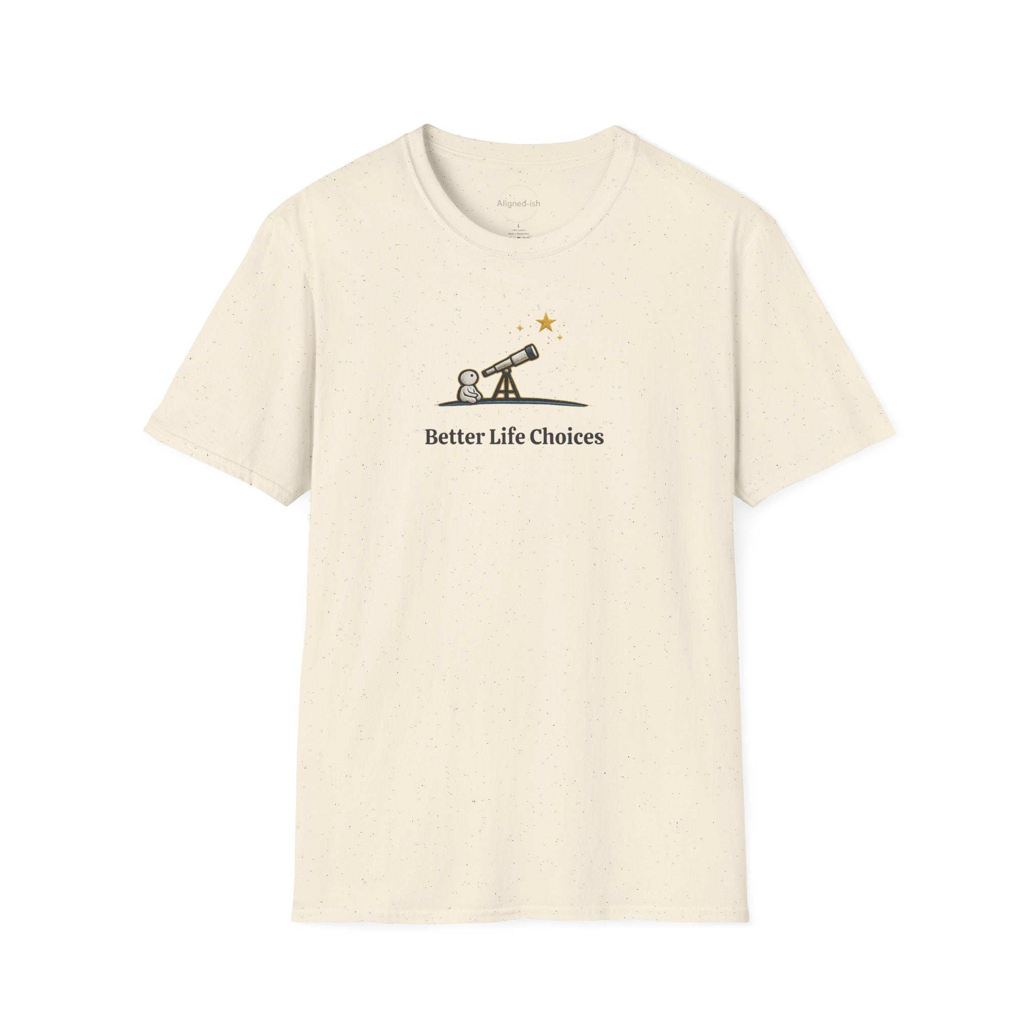 Better Life Choices T-shirt