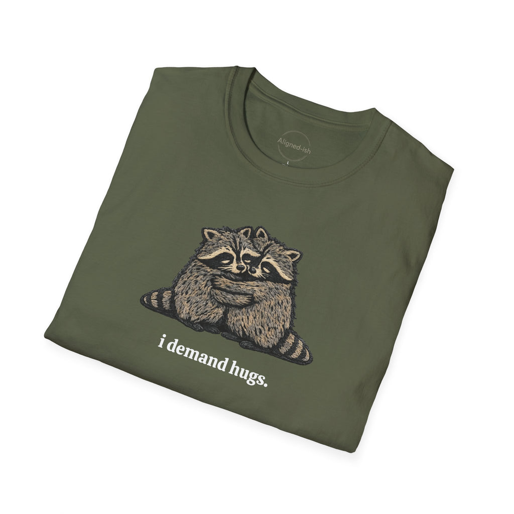 I Demand Hugs T-shirt