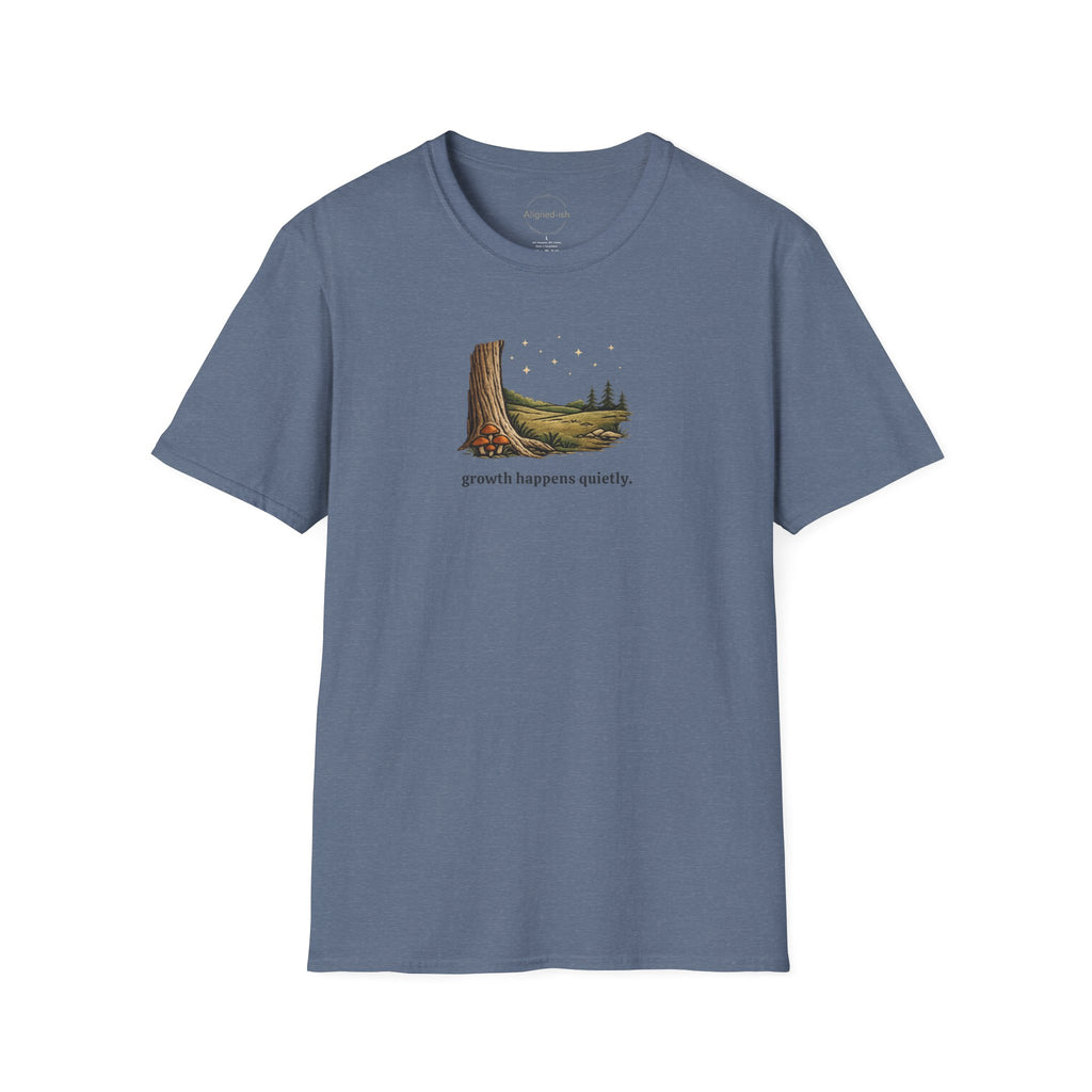 Growth Happens Quietly T-shirt