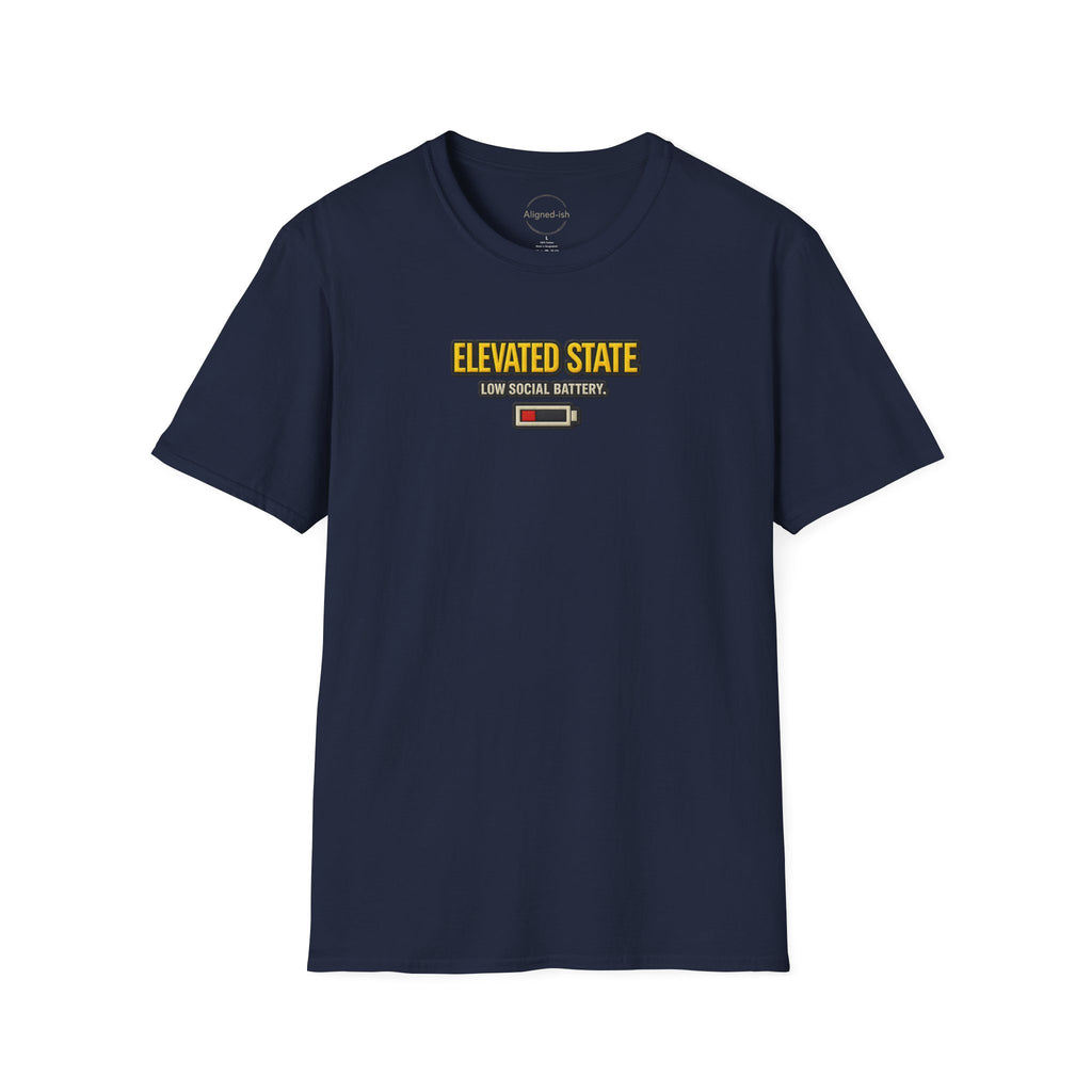 Elevated State. Low Social Battery T-shirt