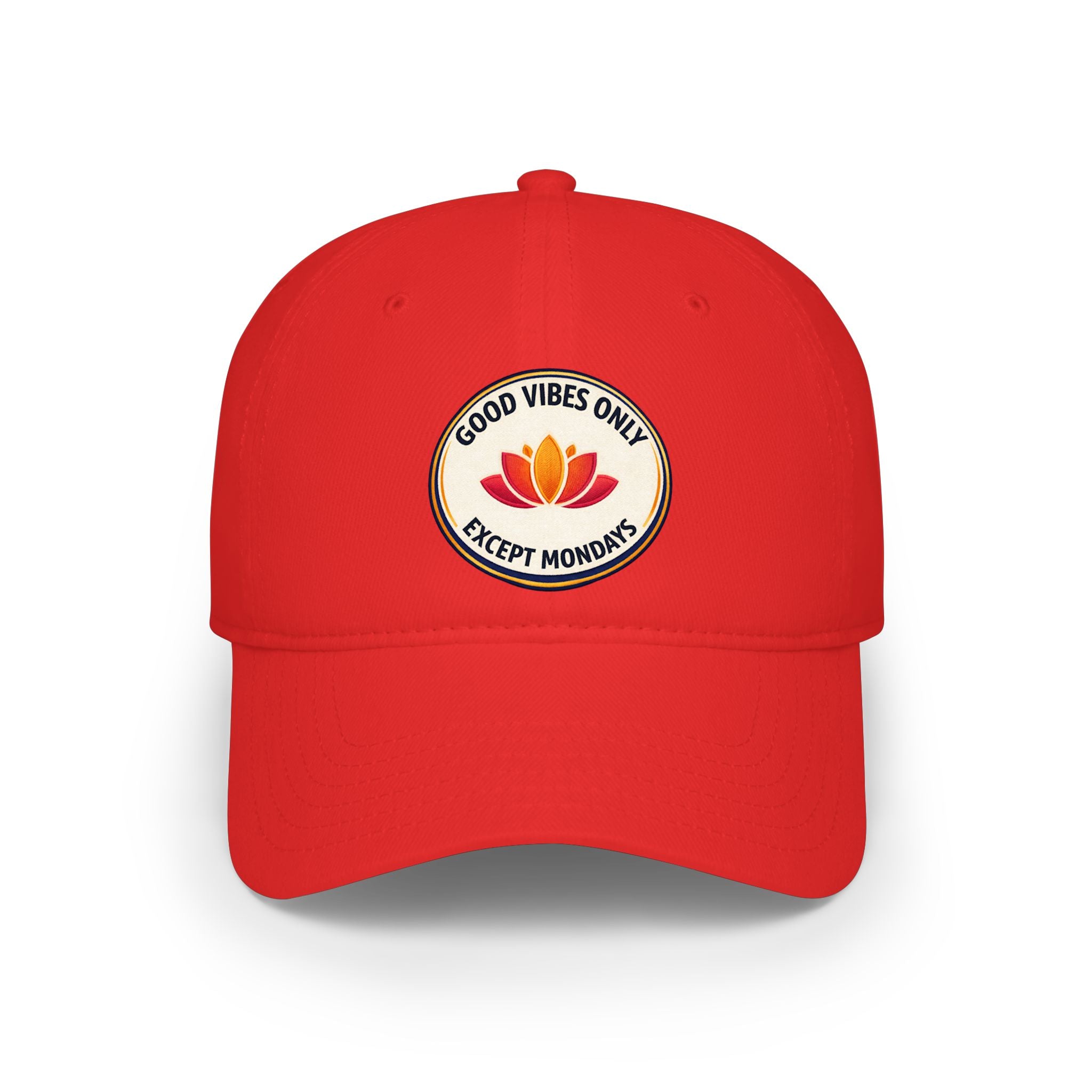 Good Vibes Only Except Mondays Baseball Cap