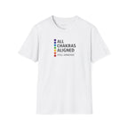 Chakras Aligned, Still Annoyed T-shirt