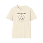 Enlightened But Still Petty T-shirt