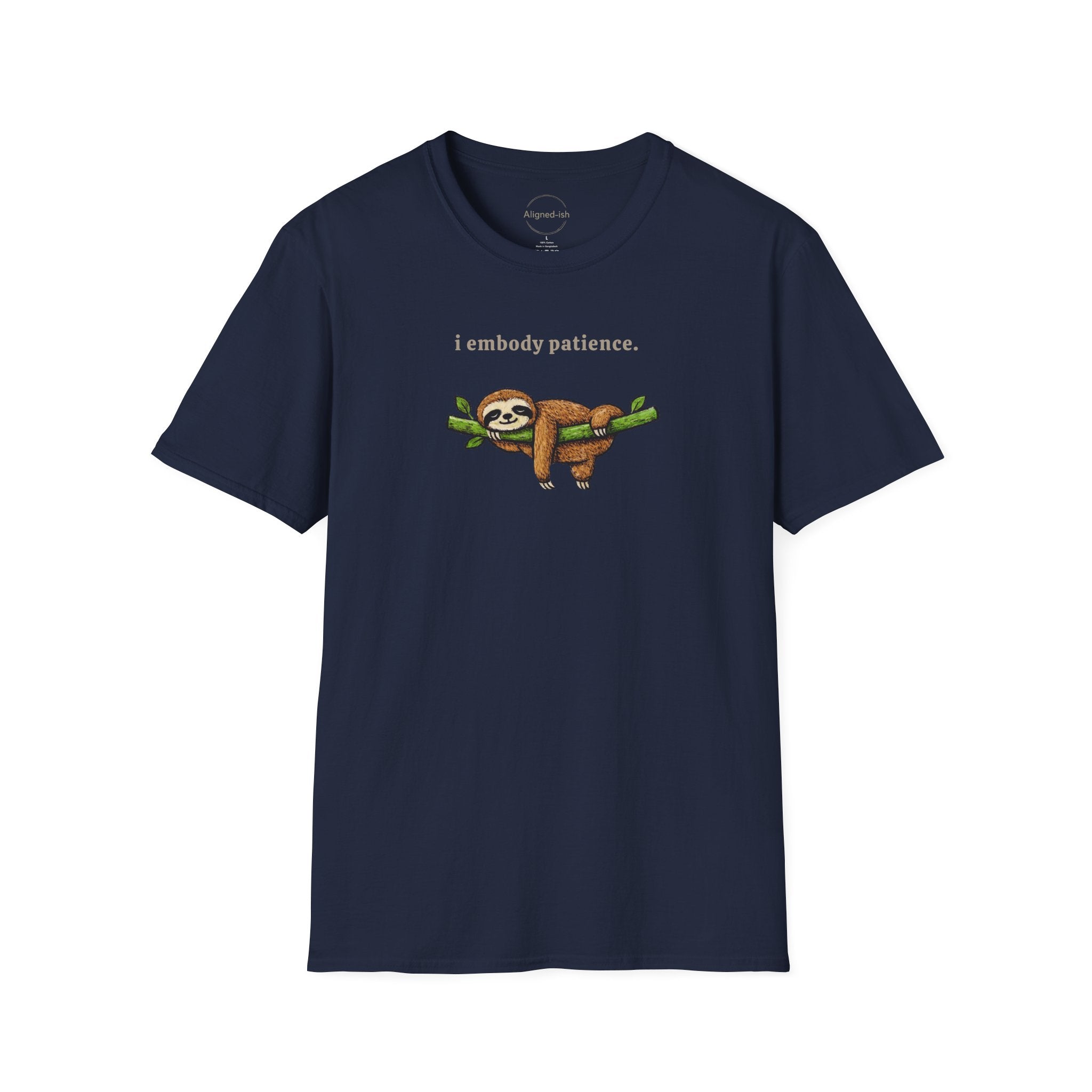 I Embody Patience T-shirt
