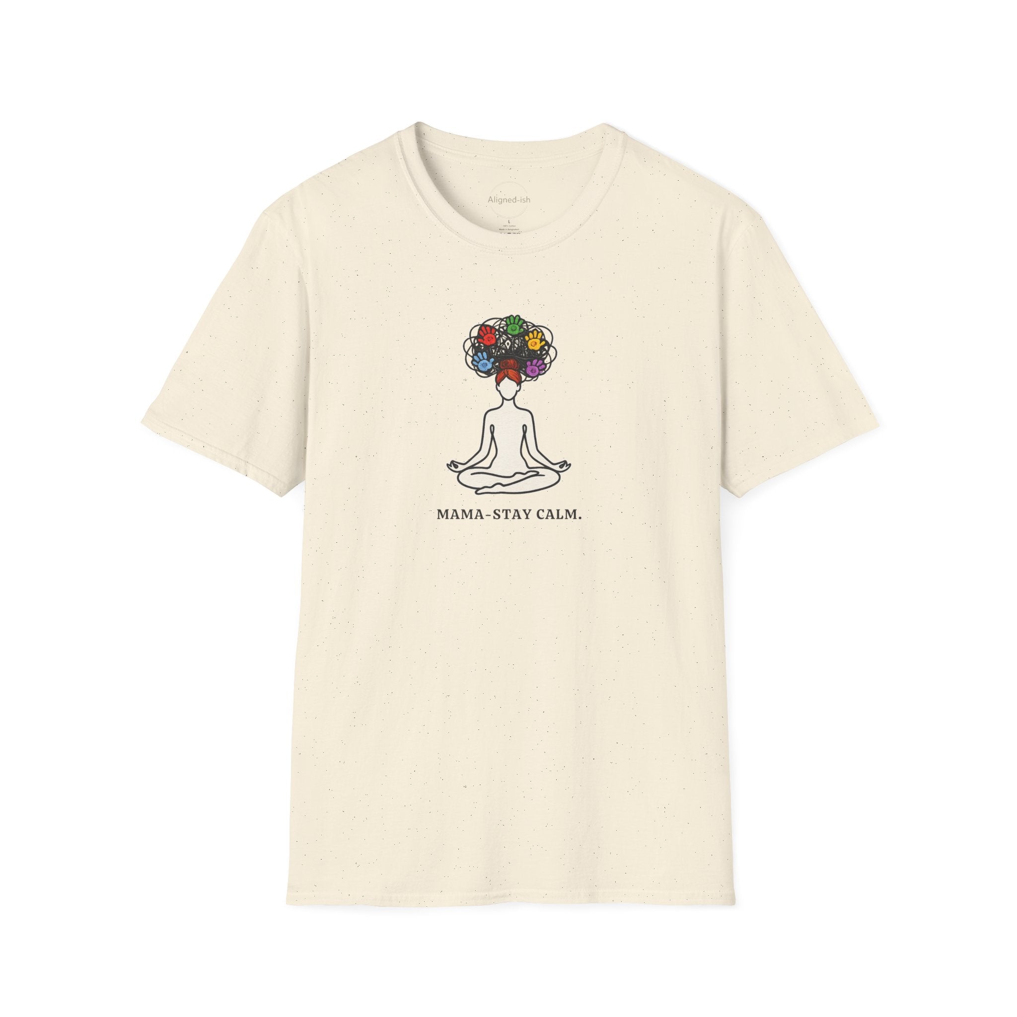 Mama Stay Calm T-Shirts