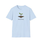 Still Growing T-shirt