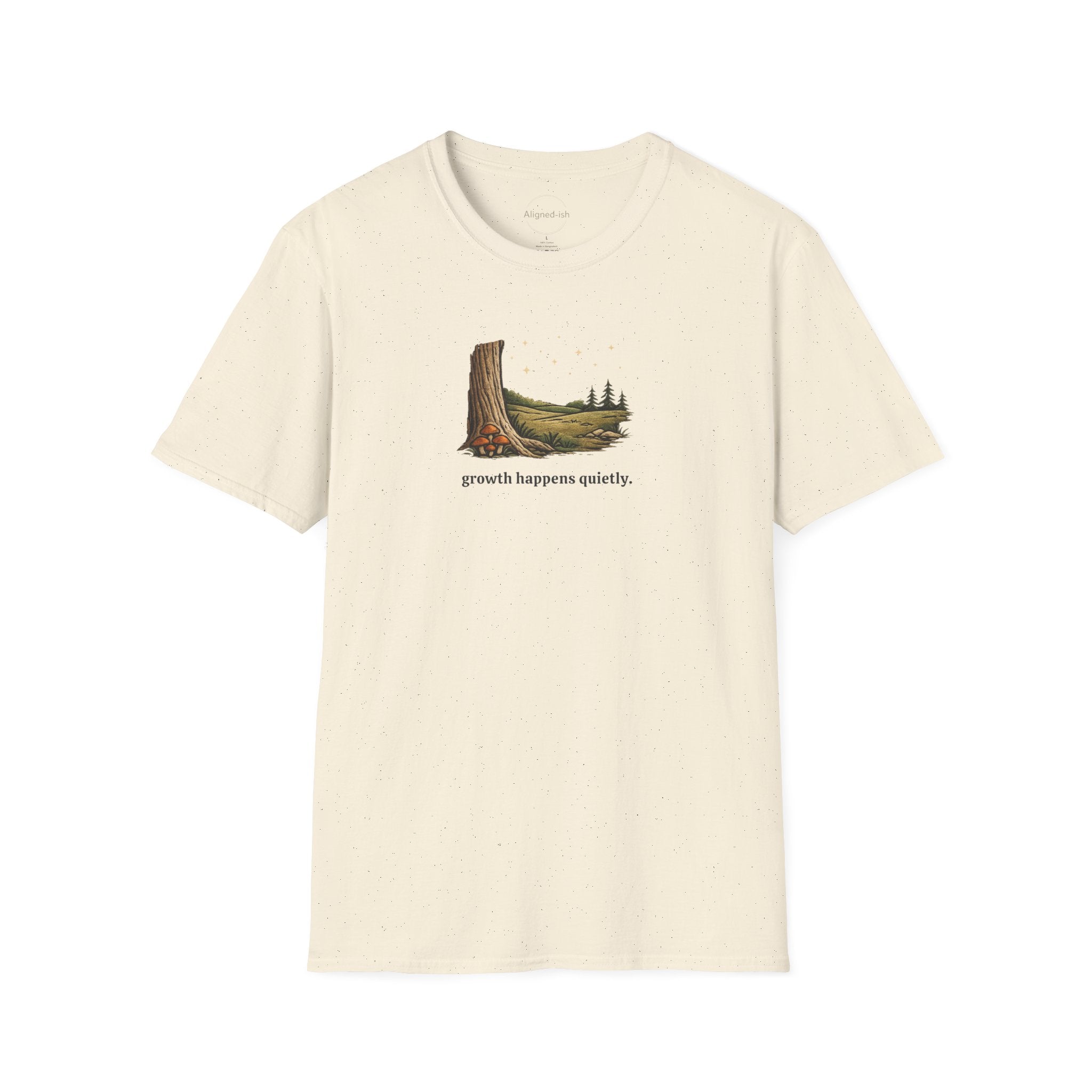 Growth Happens Quietly T-shirt